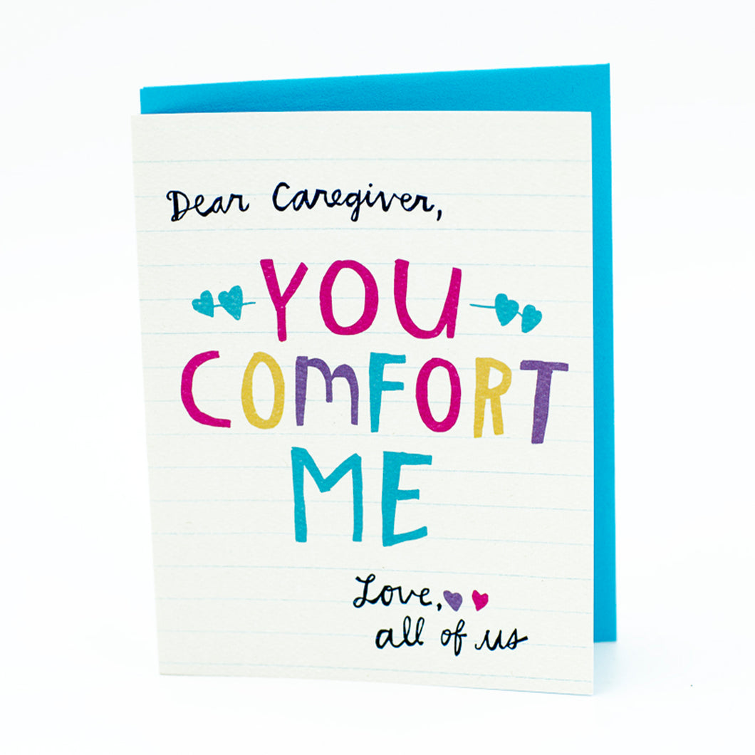 Caregiver Card - You Comfort Me